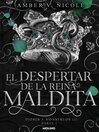 El despertar de la reina maldita (Dioses y monstruos 3.1)